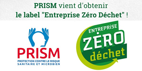 PRISM labellisée "Entreprise Zéro Déchet" : vers une industrie médicale plus responsable